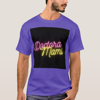 Doctora Mami Tシャツ