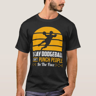 Dodgeballチームギフトおもしろいジムスポーツ皮肉なフモ Tシャツ