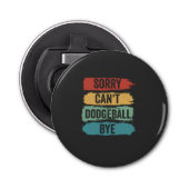Dodgeball Byeレトロのヴィンテージギフトおもしろいを実行できない 栓抜き (正面)