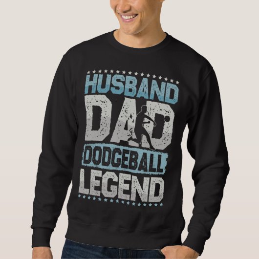 Dodgeball Husband Dad Volker Ball Legend People Ba スウェットシャツ (正面)