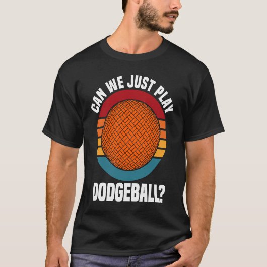 Dodgeball Player Quote Dodgeball Saying Tシャツ (正面)