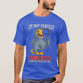Dodo Bird Im Perfectではなく、I Am Bird Watcher fri Tシャツ