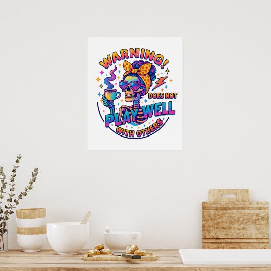 Does Not Play Well....  ポスター (キッチン)