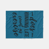 Does Running Late Count As Exercise Funny  フリースブランケット (正面(横))