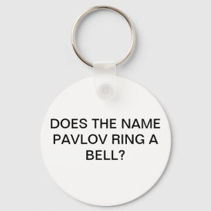 DOES THE NAME PAVLOV RING A BELL キーホルダー