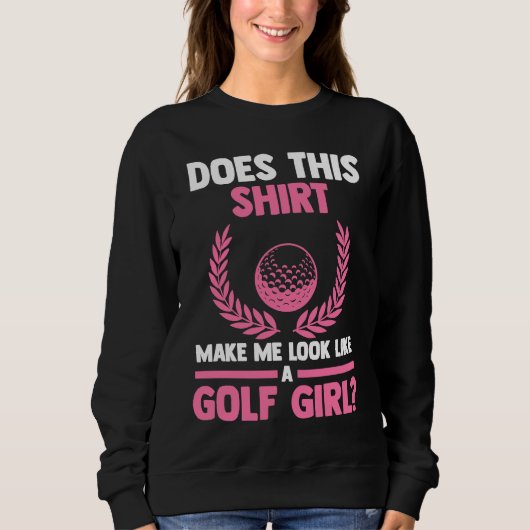 does this make me look like ta golf girl golf スウェットシャツ (正面)