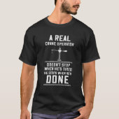 Doesn t Stop Heavy Equipment Operator Crane Operat Tシャツ (正面)