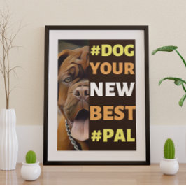 #Dog、新し最高のい#Pal ...マスティフ ポスター
