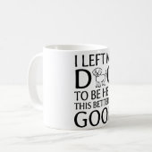 「Dog At Home」– 面白いペット好きの引用 コーヒーマグカップ (正面左)