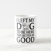 「Dog At Home」– 面白いペット好きの引用 コーヒーマグカップ (中央)
