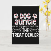 Dog Auntie Or As My Pups Call Me The Treat Dealer  カード (黄色い花)
