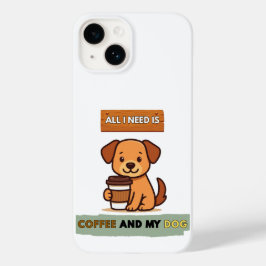 Dog Coffee Design– All I Need Is Coffee And My Dog Case-Mate iPhone 14ケース
