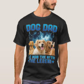Dog Dad 伝説の男 - オリジナルデザイン Tシャツ (正面)