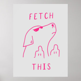 Dog "Fetch this" | Funny & decorative Poster ポスター