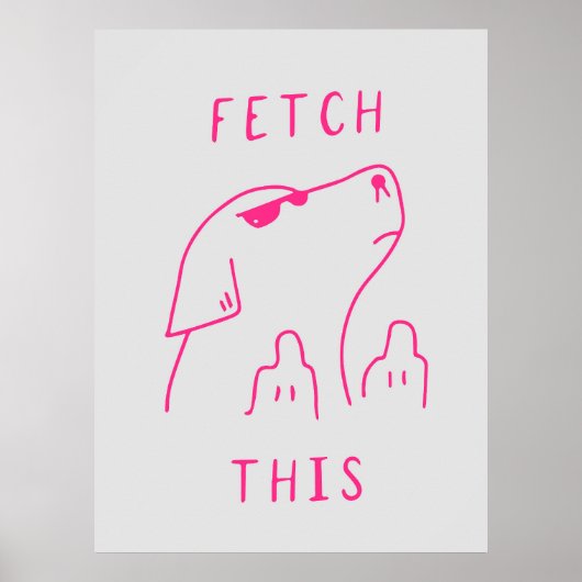 Dog "Fetch this" | Funny & decorative Poster ポスター (正面)