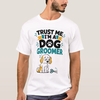 Dog Groomer Humor T-Shirt Tシャツ