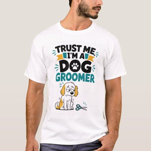 Dog Groomer Humor T-Shirt Tシャツ (正面)