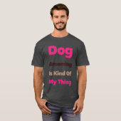 Dog Grooming is Kind Of My Thing Funny Tシャツ (正面フル)