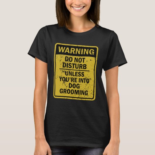 Dog Grooming Joke Meme For Men Women Tシャツ (正面)