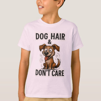 Dog Hair Don’t Care Funny Dog Lover Quote Cartoon  Tシャツ