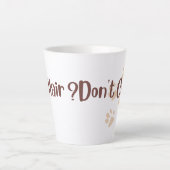 Dog Hair Don’t Care Mug カフェラテマグ (正面)