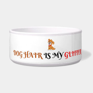 Dog Hair Is My Glitter text Funny Pet Bowl ボウル