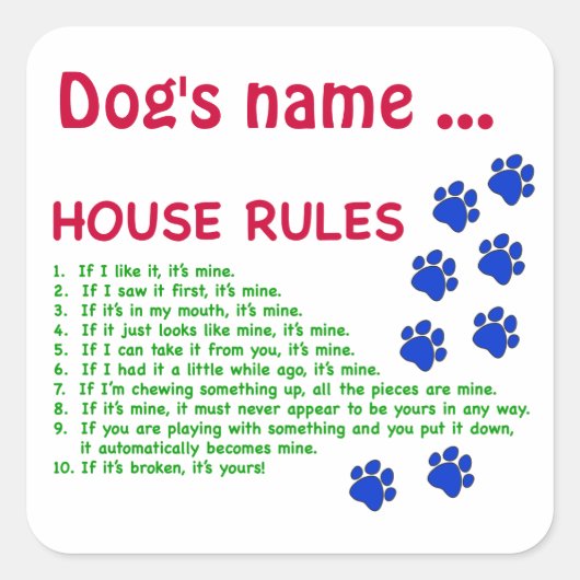 Dog House Rules – 住むルール スクエアシール (正面)