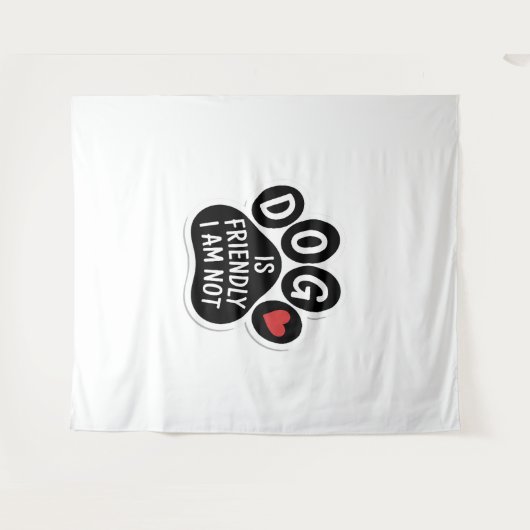 Dog Is Friendly I Am Not タペストリー (正面(横))