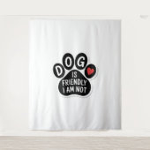 Dog Is Friendly I Am Not タペストリー (正面)