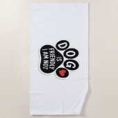 Dog Is Friendly I Am Not ビーチタオル (正面)
