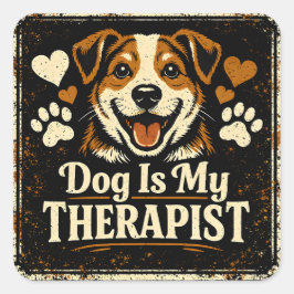 Dog Is My Therapist – Pet Mental Health Love スクエアシール