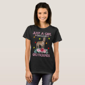 Dog Just A Girl Who Loves Greyhounds Tシャツ (正面フル)