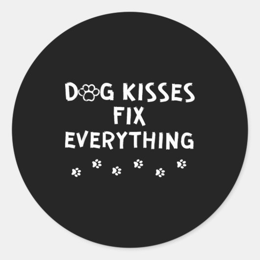 Dog Kisses Fix Everything ラウンドシール (正面)