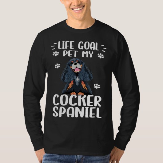 Dog  Life Goal Pet My Cocker Spaniel Dog Tシャツ (正面)