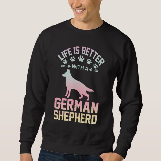 Dog lover gifts - life is better with German Sheph スウェットシャツ (正面)