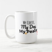 Dog Lover Mug – My Coffee My Dog My Peace コーヒーマグカップ (左)