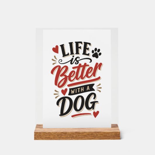 Dog Lover Wall Art - Life is Better with a Dog Red アクリルサイン (正面)