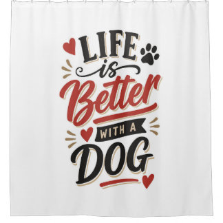 Dog Lover Wall Art - Life is Better with a Dog Red シャワーカーテン
