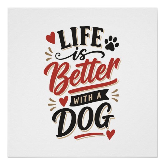 Dog Lover Wall Art - Life is Better with a Dog Red ポスター (正面)