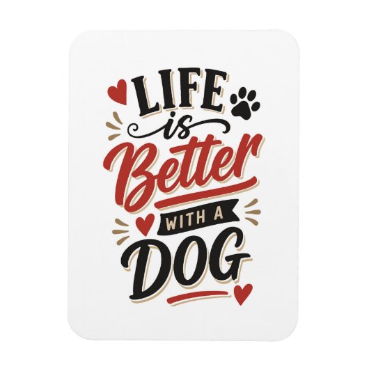 Dog Lover Wall Art - Life is Better with a Dog Red マグネット (縦)