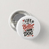 Dog Lover Wall Art - Life is Better with a Dog Red 缶バッジ (正面&裏面)