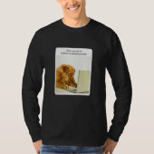 Dog Meme When You Try To Build Your Website Yourse Tシャツ (正面)