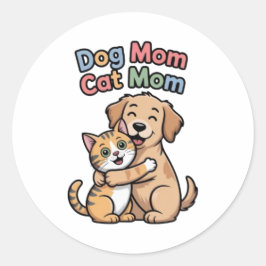 Dog Mom Cat Mom Cute Dog And Cat Hug Sticker Pet L ラウンドシール