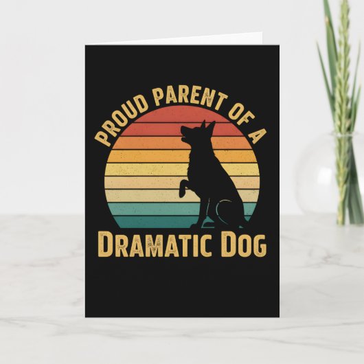 Dog Mom Dad T Shirt Proud Parent of a Dramatic Dog カード (正面)