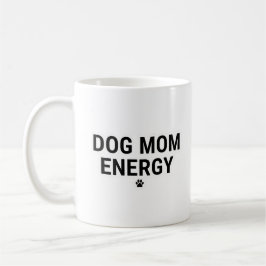 Dog Mom Energy Mug コーヒーマグカップ