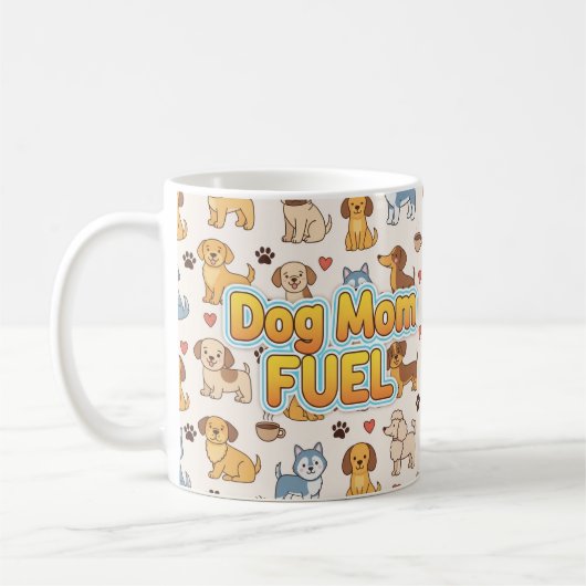 Dog Mom Fuel – Cute Coffee Mug for Dog Lovers コーヒーマグカップ (左)