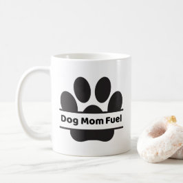 Dog Mom Fuel Mug コーヒーマグカップ