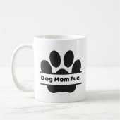 Dog Mom Fuel Mug コーヒーマグカップ (左)