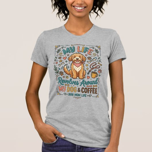 Dog Mom Life fun design Tシャツ (正面)