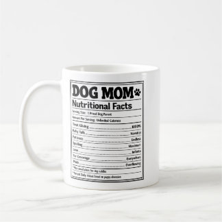 Dog Mom Nutritional Facts Funny Puppy Parent コーヒーマグカップ